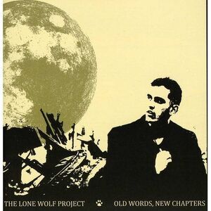 The Lone Wolf Project - Old Words, New Chapters  CD
